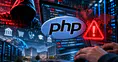 PHP'deki Kritik Güvenlik Açıkları Kişisel Verileri Tehdit Ediyor