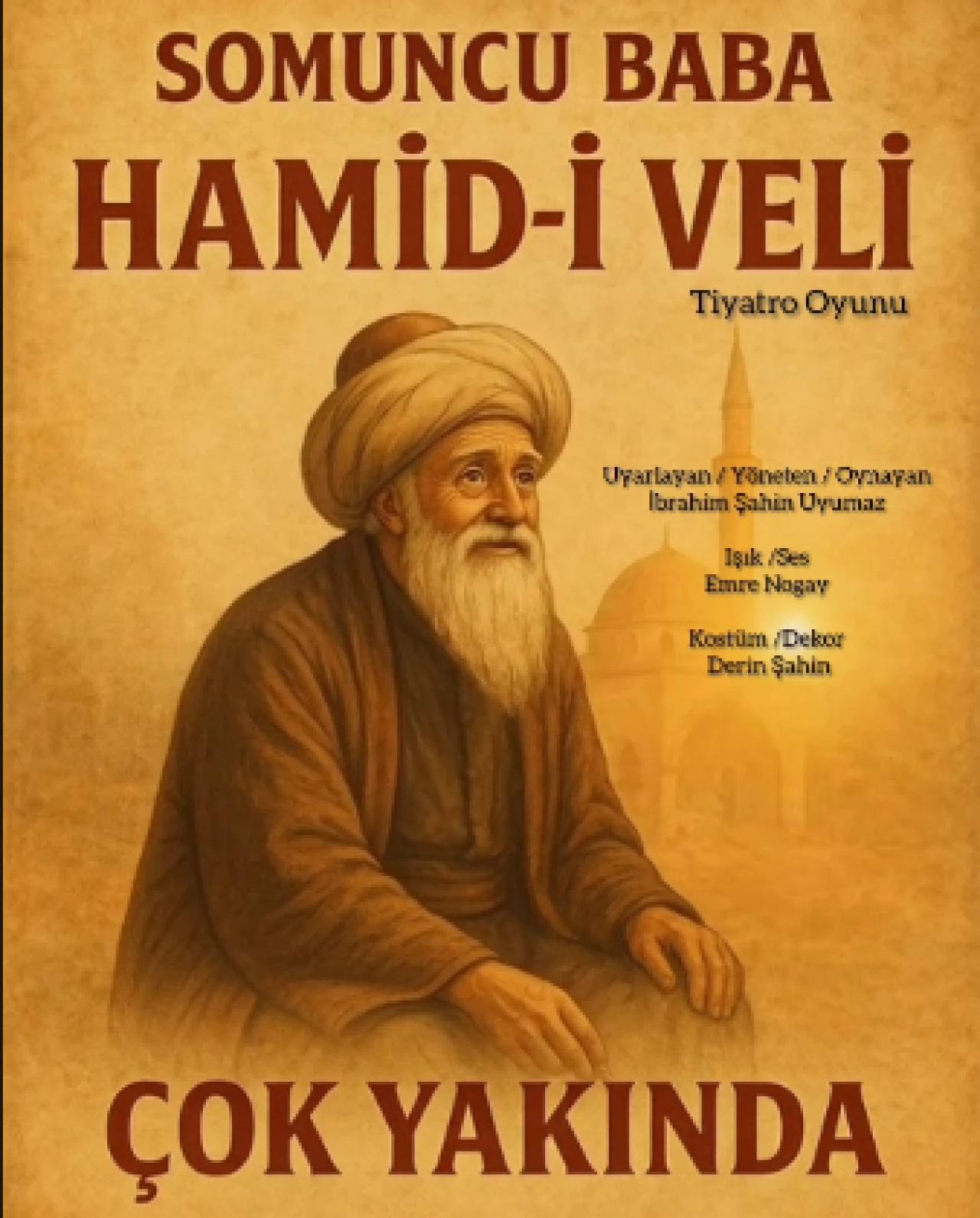 Malatya Sahnesine "Somuncu Baba" İmzası: Hazırlıklar Tamamlanıyor
