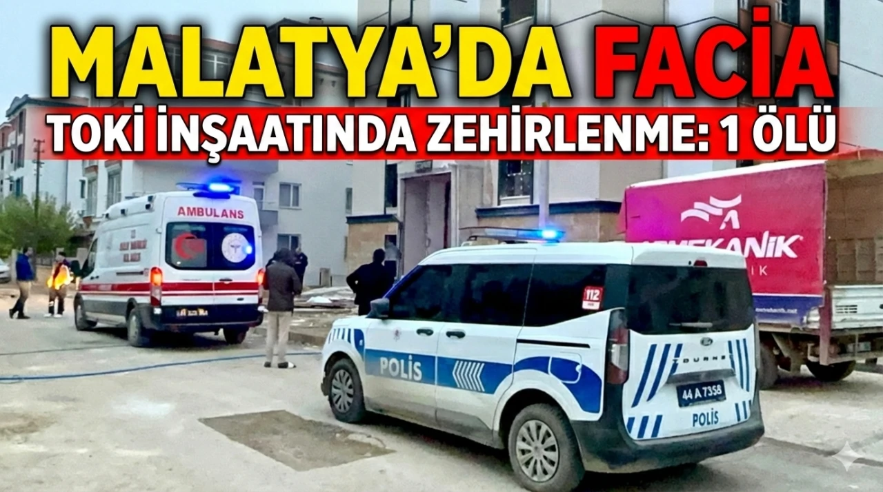 Malatya TOKİ Şantiyesinde Facia: 1 İşçi Hayatını Kaybetti