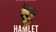 Shakespeare’in Ölümsüz Eseri Hamlet, Malatya’da Sahne Alıyor!