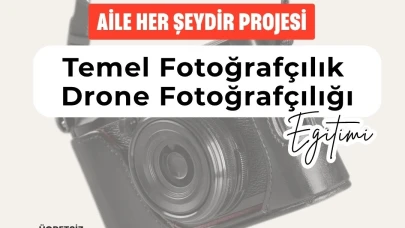 Malatya’da MAFSAD’dan Temel ve Drone Fotoğrafçılığı Eğitimi
