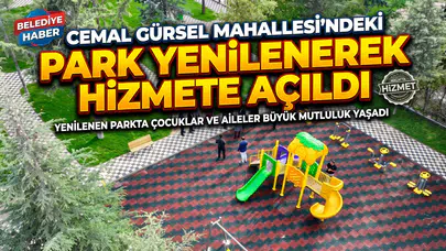 Cemal Gürsel Mahallesi'ndeki Park Yenilenerek Hizmete Açıldı