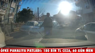 Malatya'da Öfkeli Sürücüye 180 Bin TL Ceza ve 60 Gün Trafikten Men