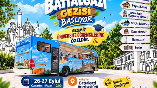 Üniversite Öğrencileri İçin Battalgazi Tarih ve Kültür Gezisi
