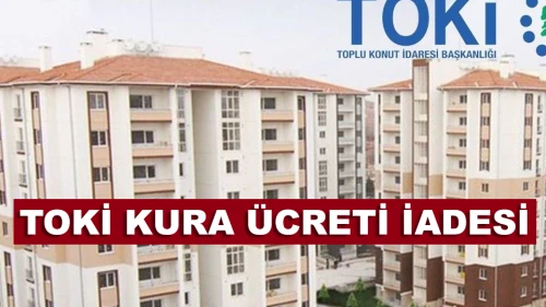 TOKİ Para İadeleri Nasıl Alınır? Şubeye Gitmeden Tek Tıkla İade Ekranı